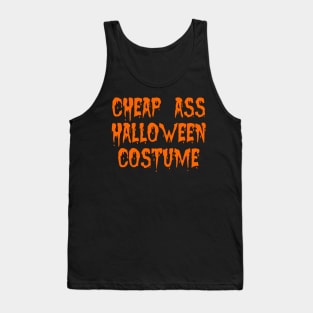 Cheap Ass Halloween Costume Tank Top